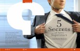 Secrets - A Sales Leadership Consultancy of Sales Superstars Lisa Earle Mcleod ... The secret of changing their behavior is to change their thoughts. ... Who’s smarter, ...