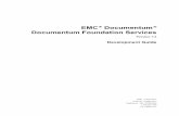 EMC Documentum  Documentum® DocumentumFoundationServices Version7.2 DevelopmentGuide EMCCorporation CorporateHeadquarters Hopkinton,MA01748-9103 1