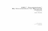 EMC Documentum My Documentum for Microsoft   Documentum® MyDocumentumforMicrosoft Outlook Version7.1 UserGuide EMCCorporation CorporateHeadquarters: Hopkinton,MA01748