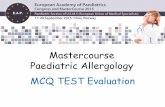 MCQ TEST Evaluation - Paragon G2015.eapcongress.com/wp-content/uploads/.../10/MCQ-TEST-Evaluation.pdfMCQ TEST Evaluation Mastercourse Paediatric Allergology. CLINICAL CASE 1 Eight
