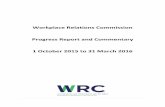 Workplace Relations Commission Progress Report and ... · PDF fileWorkplace Relations Commission Progress Report and ... the Director General submitted to the Minister his Report on