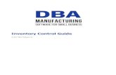Inventory Control Guide - DBA Manufacturing Software Inventory Control Guide ... Phase 5 – MRP MRP compares sales order demand with stock on hand and generates the master ... job