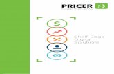 Shelf-Edge Digital Solutions - Pricer | Electronic Shelf … Digital Shelf-Edge Solutio… ·  · 2016-03-01at the core of the Shelf-Edge Digital solutions. From this speed and reactivity,