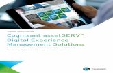 Cognizant Solution Overview Cognizant assetSERV Digital ... · PDF fileDigital Experience Management Solutions. ... digital asset management systems and ... •Technology and Process