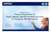 Master’s Thesis: Future Potential of High Speed Uplink ... · PDF fileMaster’s Thesis: Future Potential of High Speed Uplink Packet Access ... • Recently first HSDPA services