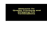 Terminations Stripping For Quality Crimping and … crimping on the insulation Conductor stripping too short Strands crimped with the insulator support One or more strands of the conductor
