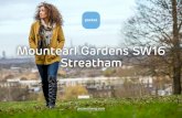 Mountearl Gardens SW16 Streatham - Pocket · PDF file— A contemporary architectural style ... well as up and coming jazz, funk and soul musicians. ... even closer are the green spaces