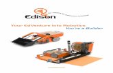 EdBook3 - Your EdVenture into Robotics - Meet Edison · PDF fileIntroduction EdBook3 ‘You’re a builder’ follows on from EdBook1 and EdBook2, therefore to complete the following