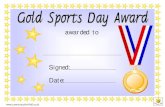 Sports Day Awards - Communication4All and Awards/Sports Day... ·  awarded to Signed: Date:  awarded to Signed: Date: Title: Sports Day Awards Author: Bev Created Date
