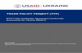 TRADE POLICY PROJECT (TPP)pdf.usaid.gov/pdf_docs/PA00M2XD.pdfTrade Policy Project i TRADE POLICY PROJECT (TPP) WTO Trade Facilitation Agreement Conformity Assessment for Ukraine (DRAFT)