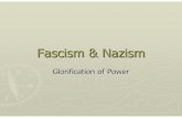 Fascism & Nazism - Mr. Farshteymrfarshtey.net/classes/Ideologies-fascism.pdf · example of Nazism. The following photos chosen to illustrate its impact. Some are graphic. Administrative