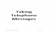 CLERICAL 6 Taking Telephone Messages - … Telephone Messages Bridging the Employment Gap 2008 Clerical 229 Taking Telephone Messages This unit will prepare a student to answer an