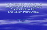 Needs Assessment & Strategic Communications Plan Assessment... · Needs Assessment & Strategic Communications Plan Erie County, ... Radio Network Interoperability ... Project Implementation.