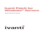 Ivanti Patch for Windows Servers · PDF fileIvanti Patch for Windows ... 28 Configuration of the Agent Policy .....28 Agent Install .....29 Additional References.....30. Table of Contents