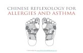 CHINESE REFLEXOLOGY FOR ALLERGIES AND  · PDF file• Acupuncture and Chinese herbs ... REFLEXOLOGY 101 . ... CHINESE REFLEXOLOGY FOR ALLERGIES AND ASTHMA