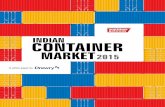 IndIan ContaIner market2015containersindia.in/pdf/CI-SURVEY-REPORT-2015.pdf · will give you a greater understanding of the Indian container market. India’s Container Market has