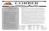 COBBER - Concordia Collegedept.cord.edu/sports/fall/fb/documents/ftbllgamenotes05hu_001.pdfKlass Center St. Paul, Minn. GAME ... with Steve Carlson doing the ... 591 yards of total