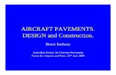 AIRCRAFT PAVEMENTS. DESIGN and Construction. Rodway.pdf · AIRCRAFT PAVEMENTS. DESIGN and Construction. ... Aircraft. Excavation for ... Road and Building concrete. • Lower maximum
