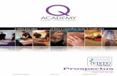 140516 Q Academy Prospectus 2014 - Accredited … Academy Prospectus Version 14.1 Modiﬁ ed 16.05.2014 Welcome to Q Academy Thank you for considering Q Academy as part of your plan