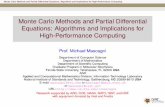 Monte Carlo Methods and Partial Differential Equations ... · PDF fileMonte Carlo Methods and Partial Differential Equations: Algorithms and Implications for High-Performance Computing