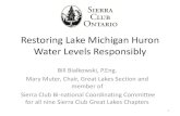 Restoring Lake Michigan Huron Water Levels · PDF fileRestoring Lake Michigan Huron Water Levels Responsibly Bill Bialkowski ... from IJC directive to the ... • The is ‘math’