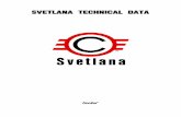 SVETLANA TECHNICAL DATA - TecSoltec-sol.com/products/tubes/svetlana/sv_tech_data.pdf · Svetlana 6N1P High Performance ... ECC88 or 6922 in most high-level audio applications. Features