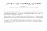 Evaluating Experiential Financial apability Education: A ... · PDF fileEvaluating Experiential Financial apability ... for supporting this project. We thank Aaron Standish, K ...