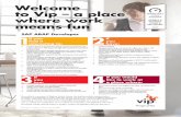 Welcome to Vip ‡ a place where work means fun · PDF file• Experience in ABAP programming skills like RFCs, IDOCs, Smart Forms, SAP Scripts, BAPI-s. BADI-s, ABAP Objects, ABAP