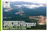 Environmental, Social and Governance Integration for Banks ...d2ouvy59p0dg6k.cloudfront.net/...governance_banks_guide_report.pdf · ENVIRONMENTAL, SOCIAL AND GOVERNANCE INTEGRATION
