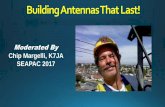 Building Antennas That Last! - SEA-PAC · PDF file · 2017-06-23Building Antennas That Last! We All Dream of ... • Metallic truss cables can affect pattern and/or SWR. • Insufficient