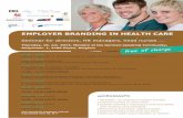 EmployEr branding in hEalth carE - VOKA Health … Employer... · EmployEr branding in hEalth carE ... Attraction vs. retention 09.45 ... What is the impact of employer branding in