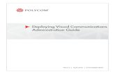 Deploying Visual Communications Administration … Started Guide. Leave the Polycom CMA system pointed to its Deploying Visual Communications Administration Guide • • • • »