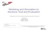 Modeling and Simulation to Advance Test and Evaluation · PDF fileModeling and Simulation to Advance Test and Evaluation ... – Combine Modeling and Simulation with Test and Evaluation