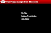 6-1 The Polygon Angle-Sum Theorems - Uplift · PDF fileStep 1: Draw three different polygons. Then draw the exterior angles at each vertex of the polygons as shown. ... 6-1 The Polygon