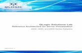 QLogic Solutions Lab · PDF fileii 83830-546-00 A QLogic Solutions Lab—Reference Architecture for Server Virtualization 2600, 3400, and 8400 Series Adapters Information furnished