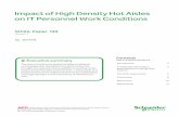 Impact of High Density Hot Aisles on IT Personnel Work ... · PDF fileImpact of High Density Hot Aisles on IT Personnel Work Conditions ... Impact of High Density Hot Aisles on IT