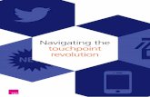 Navigating the touchpoint revolution - TNS · PDF fileproper understanding of mindsets into digital targeting, identifying the groups of consumers most receptive to a brand, and the