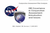 OD Covariance in Conjunction Assessment: Introduction · PDF fileConjunction Assessment Risk Analysis M.D. Hejduk / M. Duncan | 1 JUN 2015 OD Covariance in Conjunction Assessment: