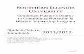 Dietetic Internship Program - SIUcoas.siu.edu/_common/asfn-2011_siu_ms-di_student_handbook.pdf · Dietetic Internship Program Student/Intern Handbook ... Objectives of Master’s