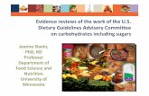 Evidence reviews of the work of the U.S. Dietary ... · PDF fileOutline • Carbohydrate definitions and categories • Existing guidance on carbohydrates • US Dietary Guidelines