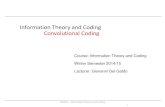 Information Theory and Coding Convolutional Coding Information Theory and Coding Convolutional Coding SS2015 - Information Theory and Coding Course: Information Theory and Coding Winter