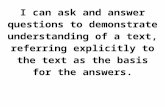 Web viewI can ask and answer questions to demonstrate understanding of a text, referring explicitly to the text as the basis for the answers. I know the answer because it says it right