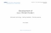 Development of CLC TR 50174-99-1 - IEEE 802 WG2 -Draft presentation Development of CLC TR 50174-99-1 ISO/IEC JTC 1/SC 25/WG 3(Kyoto2/Keller)026a 25/02/2014 ISO/IEC JTC/1 SC/25 WG/3