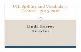 UIL Spelling and Vocabulary Contest~ 2015- · PDF filecalled “College Board Top 100 SAT/ACT Vocabulary Words.” ... pachydermatous (păk´ĭ-dûr´m!-t!s) (These words are not from