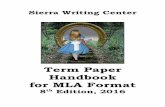 Term Paper Handbook MLA 2016 - Sierra College · PDF fileTerm Paper Handbook for MLA ... comes into being through contact between two or more languages" (50). Creoles form when speakers