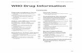 WHO Drug Information WHO Drug Information Vol 21, No. 3, 2007 Pharmacovigilance Focus Challenges of pharmaco-vigilance in Ukraine Assuring the safety of medicinal products is a key