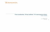 Teradata Parallel Transporter User Guide - Warehouse Builder User Guide 3 Preface Purpose This book provides information about Teradata Parallel Transporter (Teradata PT), which is