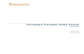 Teradata Parallel Data Pump Reference · PDF fileTeradata Parallel Data Pump Reference 3 Preface Purpose This book provides information about Teradata TPump, which is a Teradata®