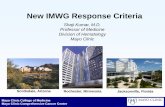 New IMWG Response Criteria - MMRF IMWG Response Criteria. Shaji Kumar, M.D. Professor of Medicine. ... stringent complete response; TD, thalidomide and dexamethasone; VAD, vincristine,