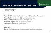 What We've Learned From the Credit Crisis - Milken Instituteassets1c.milkeninstitute.org/assets/Events/Conferences/Global... · 1 What We've Learned From the Credit Crisis Tuesday,